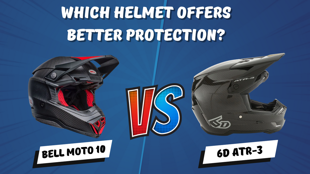 Bell Moto 10 vs 6D ATR-3: Which Helmet Offers Better Protection?